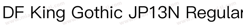 DF King Gothic JP13N Regular字体转换
